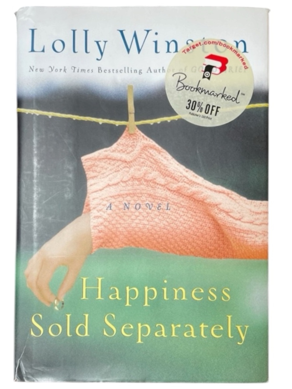 Happiness Sold Separately By Lolly Winston
